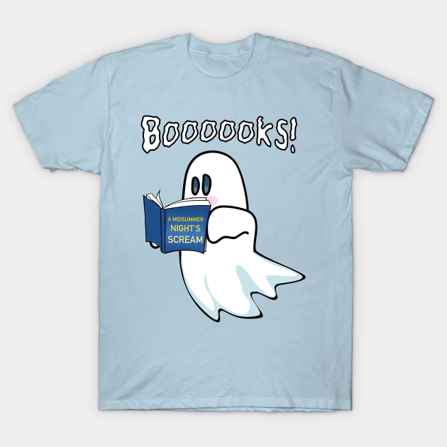 Boooks: A Midsummer Night's SCREAM T-Shirt by Bowl of Surreal